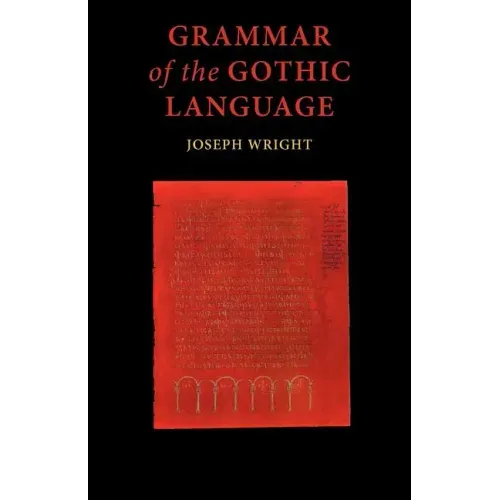 Grammar of the Gothic Language