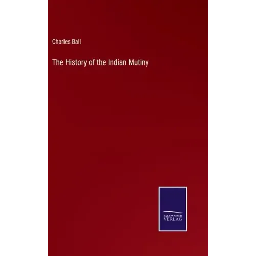 The History of the Indian Mutiny