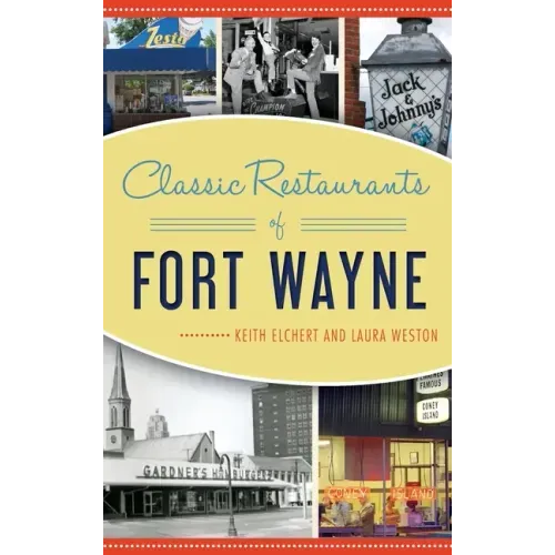 Classic Restaurants of Fort Wayne