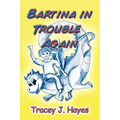 Bartina in Trouble Again