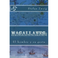 Magallanes: El hombre y su gesta