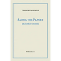 Saving the Planet and Other Stories