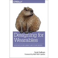 Designing for Wearables: Effective UX for Current and Future Devices
