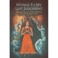 Witness to my Last Judgement