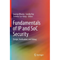 Fundamentals of IP and Soc Security: Design, Verification, and Debug
