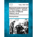 Massachusetts Institute of Technology V. Boston Society of Natural History, et al