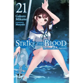 Strike the Blood, Vol. 21 (Light Novel): The Twelve Blood Servants Volume 21