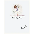 Amaya's Adventures: The Activity Book