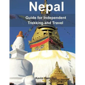Nepal: Guide to Independent Trekking and Travel