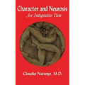 Character and Neurosis: An Integrative View