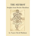 The Sefirot: Insights from Breslov Hasidism