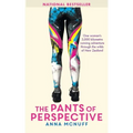 The Pants Of Perspective: One woman's 3,000 kilometre running adventure through the wilds of New Zealand