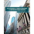 Cost Accounting and Financial Management for Construction Project Managers