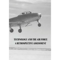 Technology and the Air Force: A Retrospective Assessment