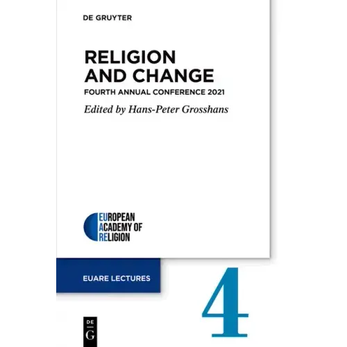 Religion and Change: Fourth Annual Conference 2021