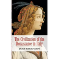 The Civilization of the Renaissance in Italy