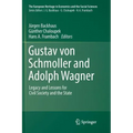 Gustav Von Schmoller and Adolph Wagner: Legacy and Lessons for Civil Society and the State