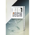 Biotech: The Countercultural Origins of an Industry