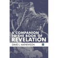 A Companion to the Book of Revelation