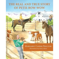 The Real and True Story of Petie Bow-wow