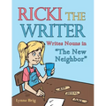 Ricki the Writer: Writes Nouns in "The New Neighbor"