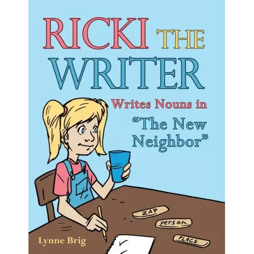 Ricki the Writer: Writes Nouns in "The New Neighbor"