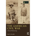 The American Civil War: A Racial Reckoning