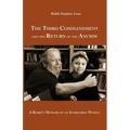 The Third Commandment and the Return of the Anusim: A Rabbi's Memoir of an Incredible People