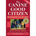 The Canine Good Citizen: Every Dog Can Be One