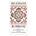 He Comes Running / Poems