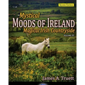 Magical Irish Countryside: Mystical Moods of Ireland, Vol. III