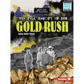 The Real History of the Gold Rush