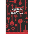 Libertad a Través Del Perdón