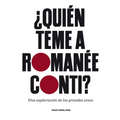 ¿Quién Teme a Romanée-Conti? / Who's Afraid of Romanée-Conti