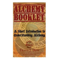 Alchemy Booklet: A Short Introduction to Understanding Alchemy