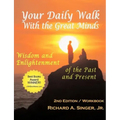 Your Daily Walk with the Great Minds: Wisdom and Enlightenment of the Past and Present (2nd Edition)