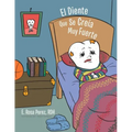 El Diente Que Se Creía Muy Fuerte