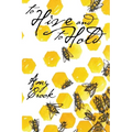 To Hive and To Hold