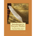 Introduction to Narrative Warfare: A Primer and Study Guide