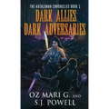 Dark Allies, Dark Adversaries
