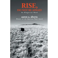 Rise, Do Not Be Afraid