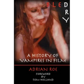 Bled Dry: A History Of Vampires In Film