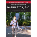 Amc's Best Day Hikes Near Washington, D.C.: Four-Season Guide to 50 of the Best Trails in Maryland, Virginia, and the Nation's Capital