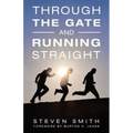 Through the Gate and Running Straight