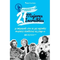 21 mujeres increíbles: La influyente vida de las valientes mujeres científicas del siglo XX (Libro de biografías para jóvenes y adultos)