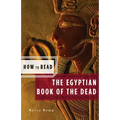 How to Read the Egyptian Book of the Dead (American)