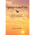 Lighting the Lamp Within: Illuminating the Path to Greater Spiritual Awareness