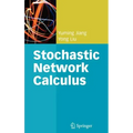 Stochastic Network Calculus