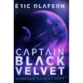 Eric Olafson: Captain Black Velvet