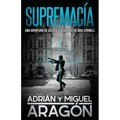 Supremacía: Una aventura de acción y suspense